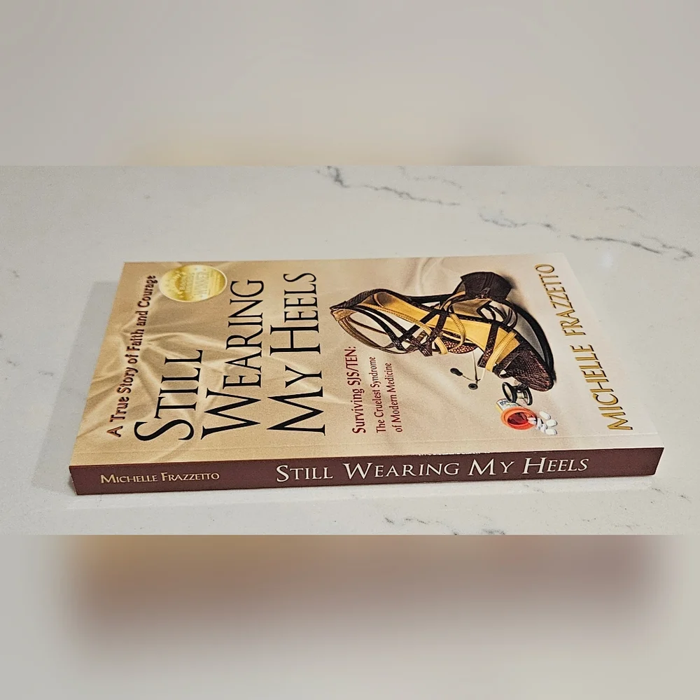 BOGO Still Wearing My Heels A True Story Of Faith And Courage Michelle Frazzetto